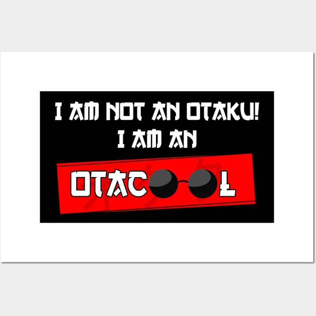 I am not an Otaku! I am an Otacool Anime Merch Wall Art by Alex21